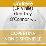 (LP Vinile) Geoffrey O'Connor - Vanity Is Forever lp vinile di Geoffrey O'Connor