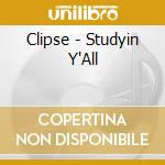 Clipse - Studyin Y'All cd