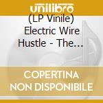 (LP Vinile) Electric Wire Hustle - The 11Th Sky vinile