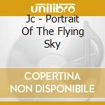 Jc - Portrait Of The Flying Sky cd
