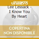 Lee Lessack - I Know You By Heart cd