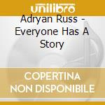 Adryan Russ - Everyone Has A Story cd