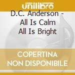 D.C. Anderson - All Is Calm All Is Bright cd