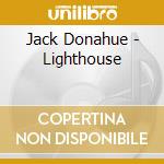 Jack Donahue - Lighthouse cd