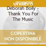 Deborah Boily - Thank You For The Music cd
