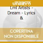 Lml Artists - Dream - Lyrics & cd musicale di Lml Artists