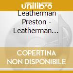 Leatherman Preston - Leatherman Preston - Departur cd musicale di Leatherman Preston