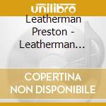 Leatherman Preston - Leatherman Preston - Departur cd