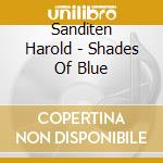Sanditen Harold - Shades Of Blue cd