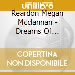 Reardon Megan Mcclannan - Dreams Of Christmas cd