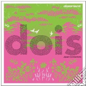 Dois Japan Connections / Various cd musicale di Artisti Vari
