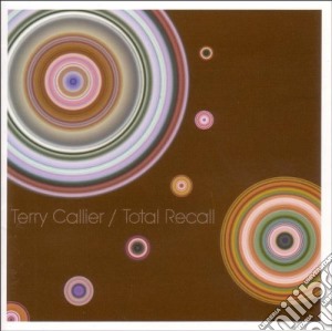 Terry Callier - Total Recall cd musicale di Terry Callier