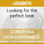 Looking for the perfect beat cd musicale di D2 Marcelo
