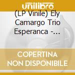 (LP Vinile) Ely Camargo Trio Esperanca - Taieiras Nao Aguento Voce vinile
