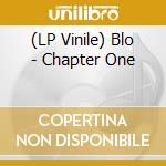 (LP Vinile) Blo - Chapter One lp vinile di Blo