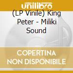 (LP Vinile) King Peter - Miliki Sound vinile