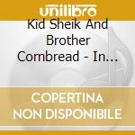 Kid Sheik And Brother Cornbread - In Copenhagen 1974 cd