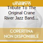 Tribute To The Original Crane River Jazz Band - Sonny Morris And The Ken Colyer Trust New Orleans Jazz Band