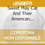 Sweet May Cat And Their American Friends - Time To Dance Some More cd