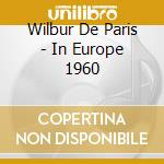 Wilbur De Paris - In Europe 1960 cd