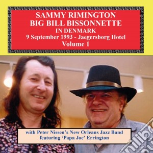 Sammy Rimington & Bill Bissonnette - In Denmark Volume 1 cd musicale