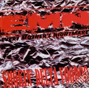 Every Mother'S Nightmare - Smokin' Delta Voodoo cd musicale di Every Mother'S Nightmare
