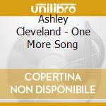Ashley Cleveland - One More Song cd musicale di Ashley Cleveland