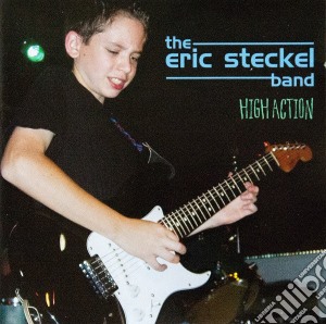 Eric Steckel Band (The) - High Action (+ 2 B.T.) cd musicale di Eric Steckel Band (The)