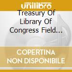 Treasury Of Library Of Congress Field Recordings / Various cd