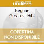 Reggae Greatest Hits cd musicale