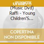 (Music Dvd) Raffi - Young Children'S Concert With Raffi cd musicale