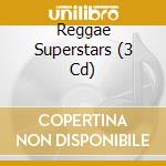 Reggae Superstars (3 Cd) cd musicale di Artisti Vari