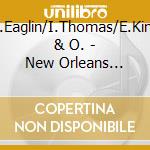 S.Eaglin/I.Thomas/E.King & O. - New Orleans Blues Party cd