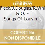 B.Fleck/J.Douglas/R.White & O. - Songs Of Louvin Brothers cd