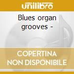 Blues organ grooves - cd
