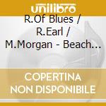 R.Of Blues / R.Earl / M.Morgan - Beach Music Beat cd