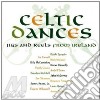Celtic Danses-Jigs & Reels - Celtic Dances: Jigs & Reels From Ireland cd