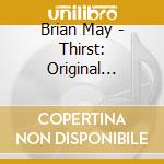 Brian May - Thirst: Original Motionpicture Soundtrac cd