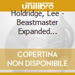 Holdridge, Lee - Beastmaster Expanded Edition: Original M (2 Cd) cd