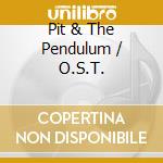 Pit & The Pendulum / O.S.T. cd