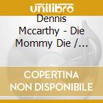 Dennis Mccarthy - Die Mommy Die / O.S.T. cd