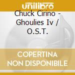Chuck Cirino - Ghoulies Iv / O.S.T. cd