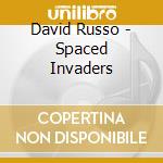David Russo - Spaced Invaders cd