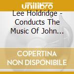 Lee Holdridge - Conducts The Music Of John Denver cd