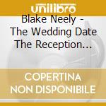 Blake Neely - The Wedding Date The Reception Edition cd