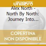 Alex North - North By North: Journey Into Fear cd