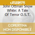 John Ottman Snow White: A Tale Of Terror O.S.T. cd musicale