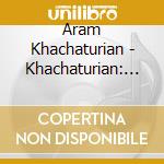 Aram Khachaturian - Khachaturian: Poem To Stalin / Ode In Memory Of cd