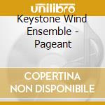 Keystone Wind Ensemble - Pageant cd