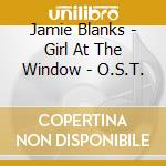 Jamie Blanks - Girl At The Window - O.S.T. cd